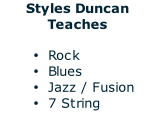 Styles Duncan Teaches  Rock Blues Jazz / Fusion 7 String